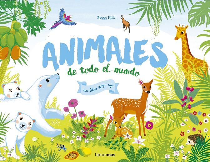 Animales de todo el mundo | 9788408170587 | Nille, Peggy | Librería Sendak