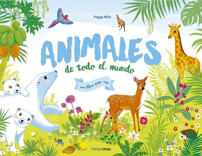 Animales de todo el mundo | 9788408170587 | Nille, Peggy | Llibreria Sendak