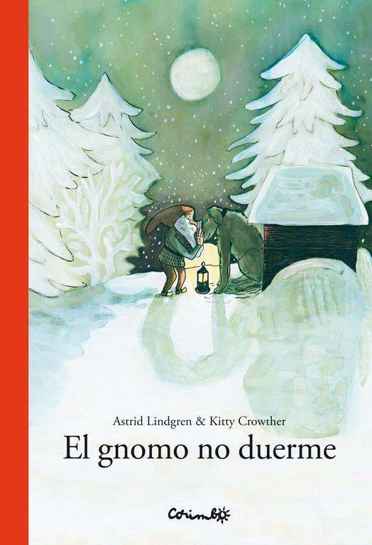 El gnom no dorm | 9788484704867 | ASTRID LINDGREN Y KITTY CROWTHER | Librería Sendak