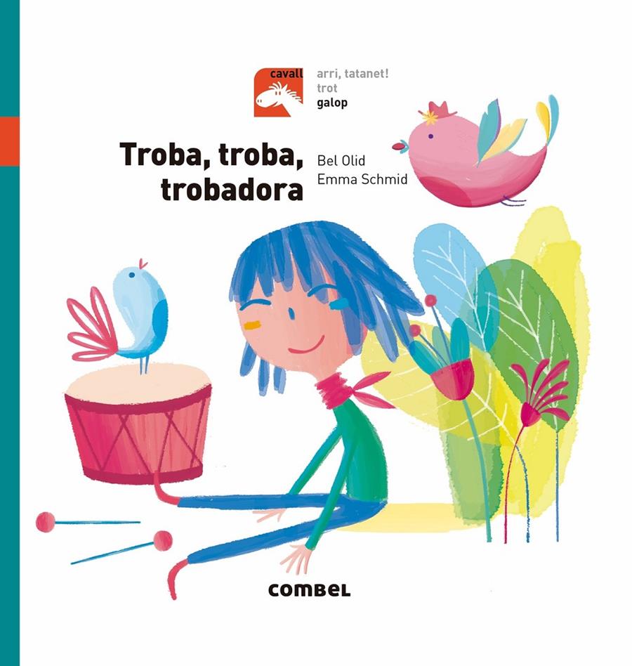 Troba, troba, trobadora | 9788491012313 | Olid Baez, Bel | Llibreria Sendak