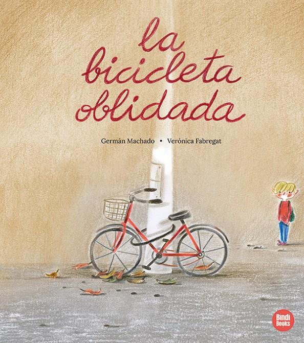 La bicicleta oblidada | 9791387594077 | Machado, Germán | Llibreria Sendak