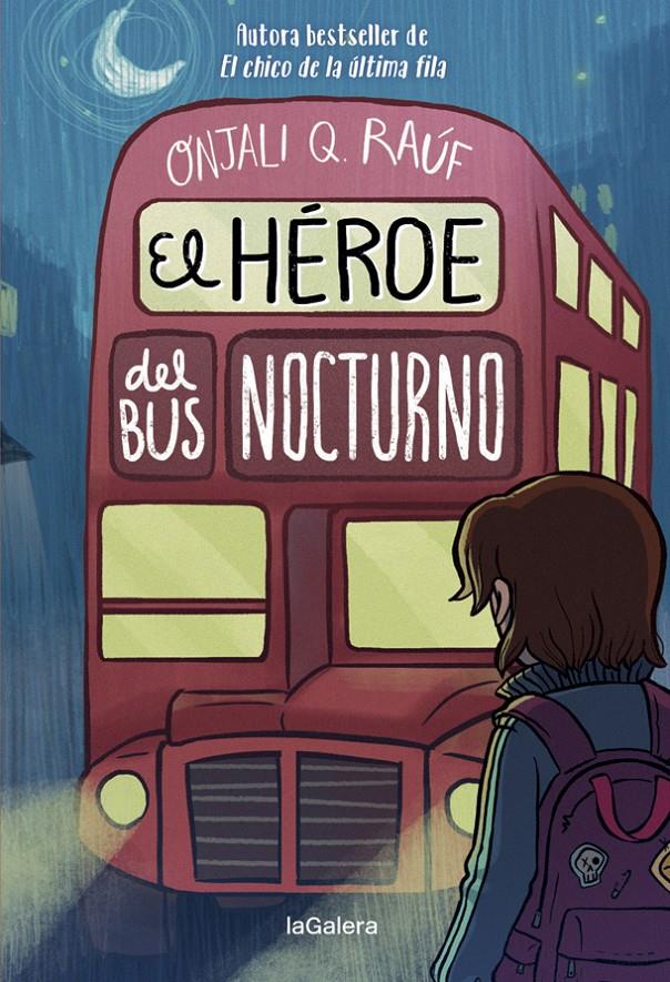 El héroe del bus nocturno | 9788424671297 | Q. Raúf, Onjali | Llibreria Sendak