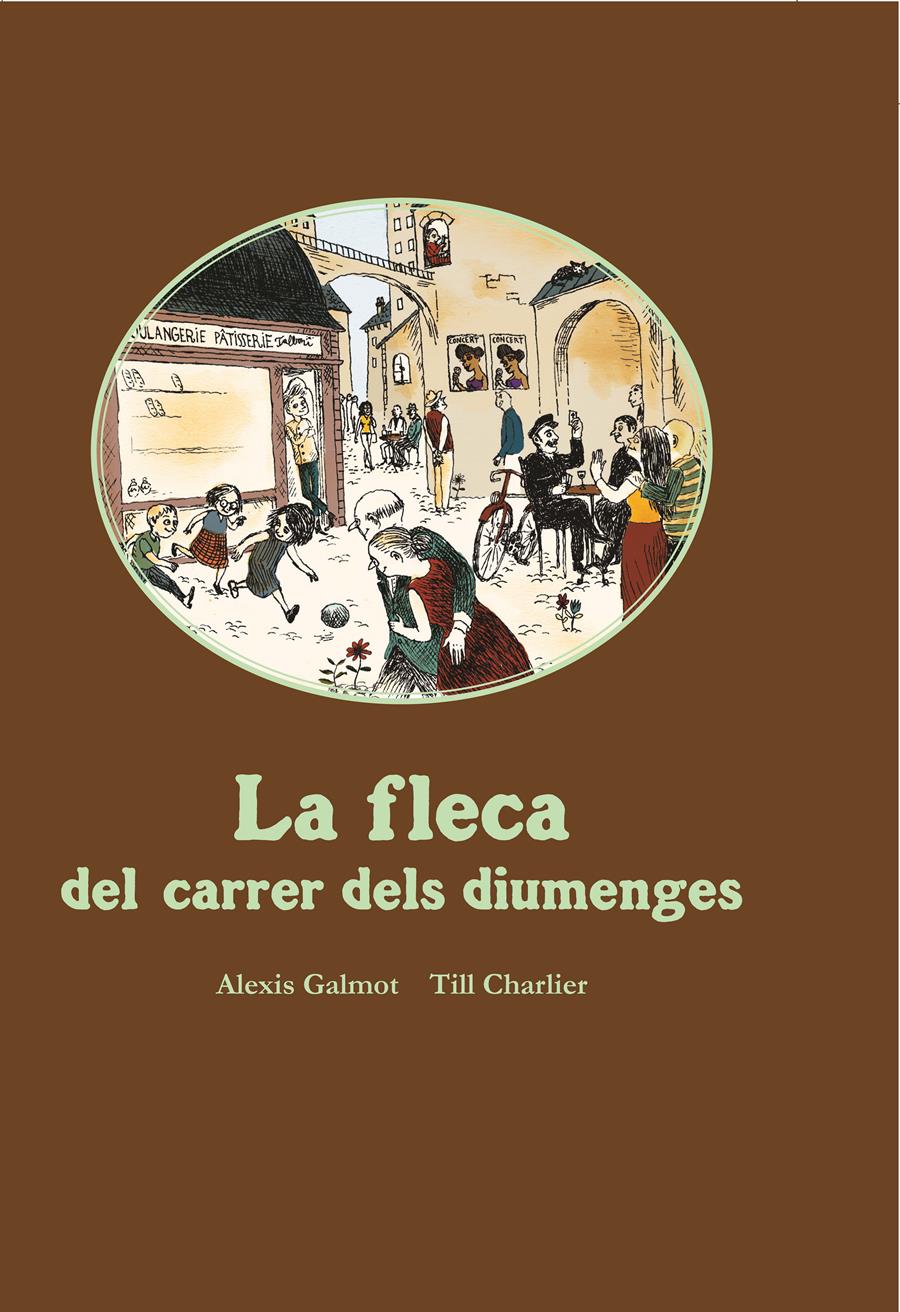 La fleca del carrer dels diumenges | 9788416490752 | Galmot, Alexis | Librería Sendak