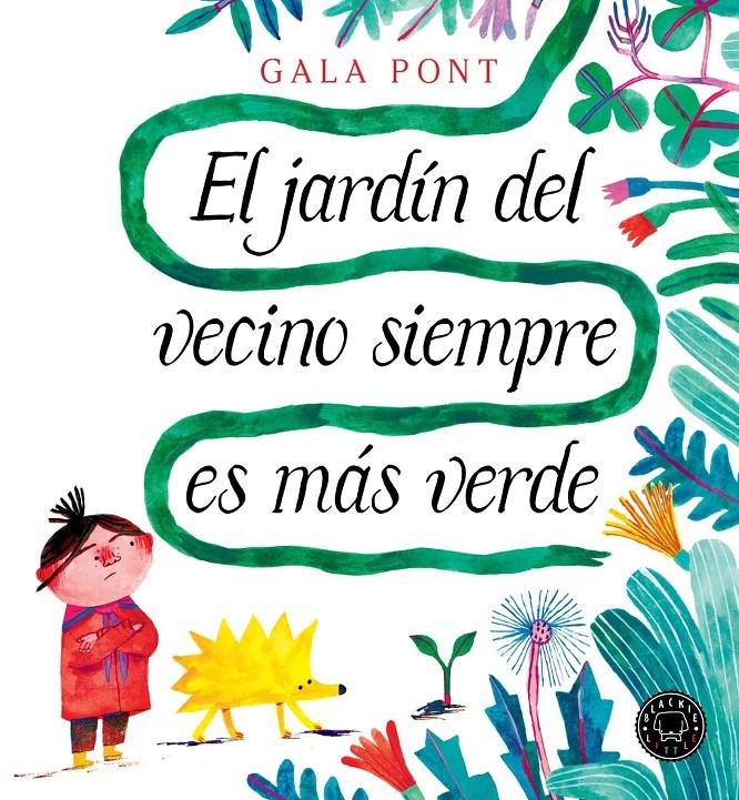 El jardín del vecino siempre es más verde | 9788410025356 | Pont, Gala | Llibreria Sendak