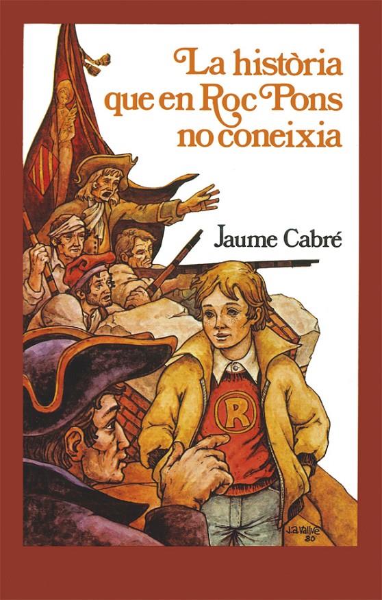 La història que en Roc Pons no coneixia | 9788424664749 | Cabré i Fabré, Jaume | Llibreria Sendak