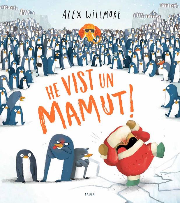 He vist un mamut! | 9788447948888 | Willmore, Alex | Librería Sendak