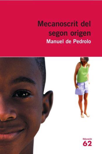 Mecanoscrit del segon origen | 9788492672356 | Pedrolo, Manuel de | Llibreria Sendak