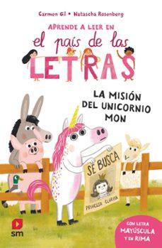 Aprende a leer en el país de las letras 5 - La misión del unicornio Mon | 9788411829113 | Gil, Carmen | Librería Sendak