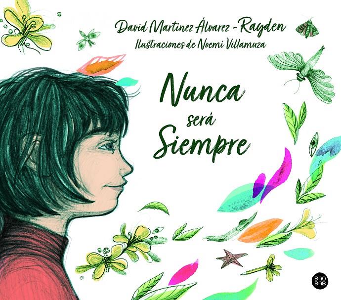 Nunca será siempre | 9788408215295 | Rayden/Villamuza, Noemí | Librería Sendak