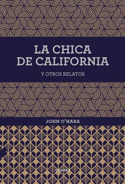 La chica de California y otros relatos | 9788494403361 | O'Hara, John | Llibreria Sendak