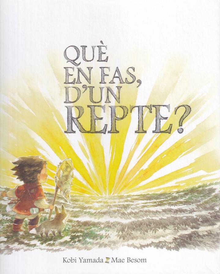 Què en fas, d'un repte? | 9788416490608 | YAMADA, KOBI / BESOM, MAE | Llibreria Sendak