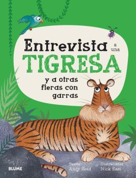 Entrevista a una tigresa | 9788419094728 | Seed, Andy/East, Nick | Librería Sendak