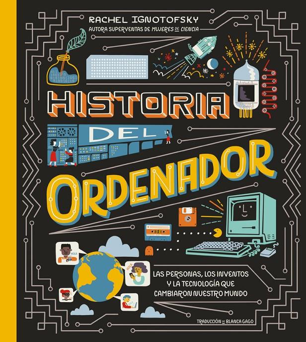 Historia del Ordenador | 9788419735546 | Ignotofsky, Rachel | Llibreria Sendak