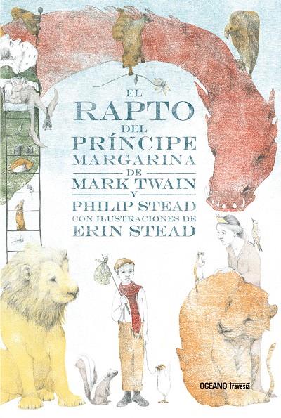 El rapto del príncipe Margarina | 9786075272962 | Twain, Mark / Strad, Philip | Librería Sendak