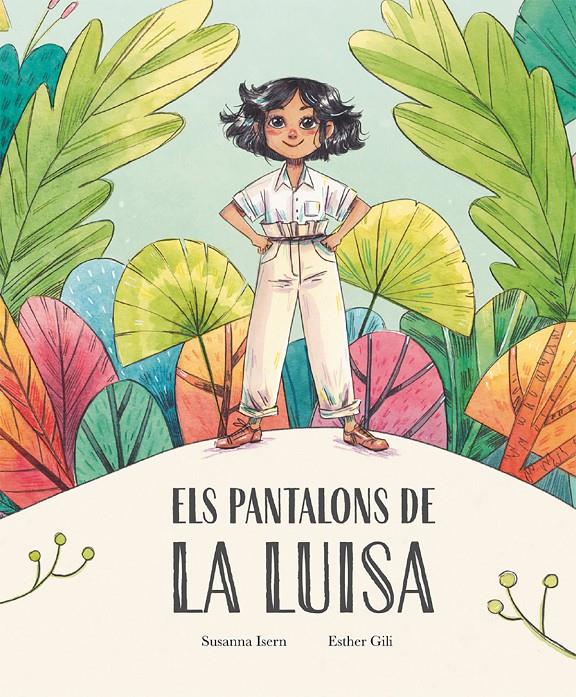 Els pantalons de la Luisa | 9788410074859 | Susanna Isern | Llibreria Sendak