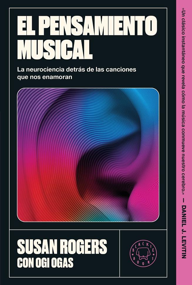 El pensamiento musical | 9791387748791 | Rogers, Susan/Ogas, Ogi | Llibreria Sendak