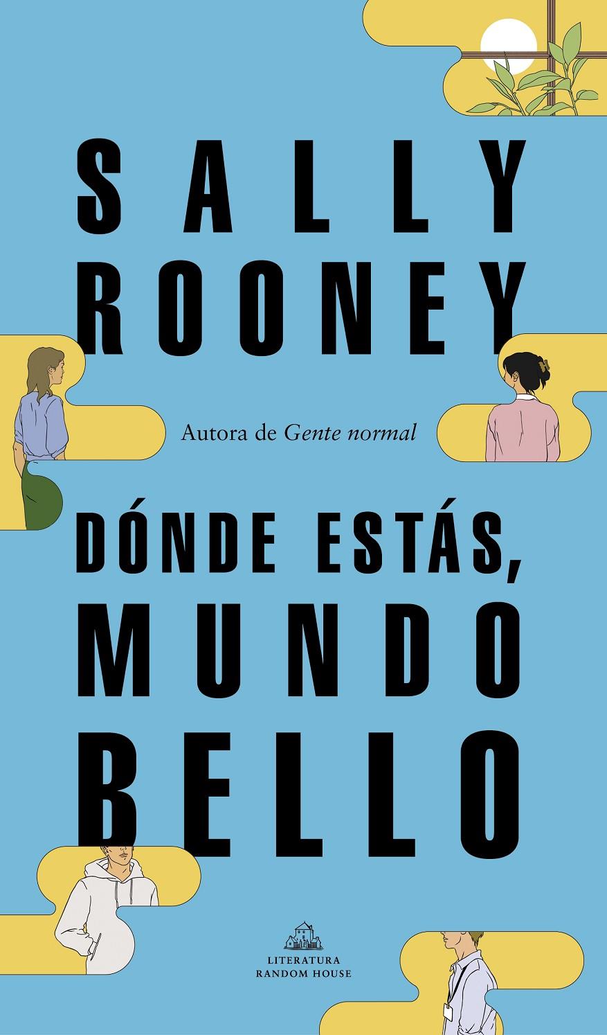 Dónde estás, mundo bello | 9788439739234 | Rooney, Sally | Llibreria Sendak