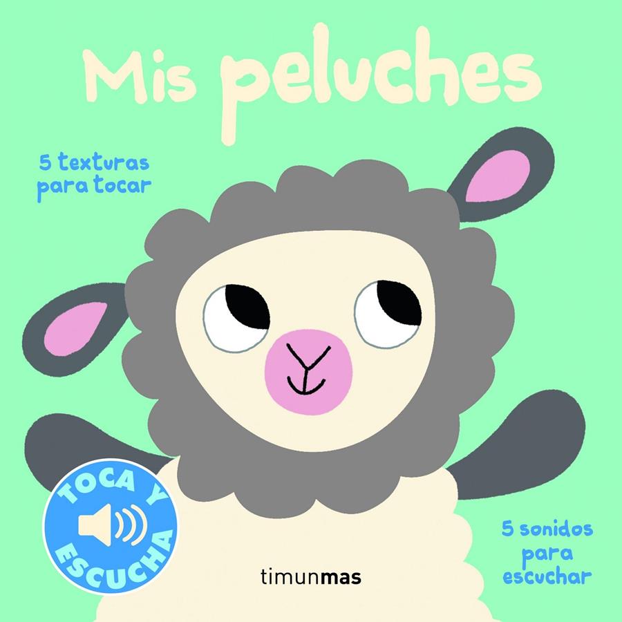 Mis peluches. Toca y escucha | 9788408155515 | Billet, Marion | Llibreria Sendak