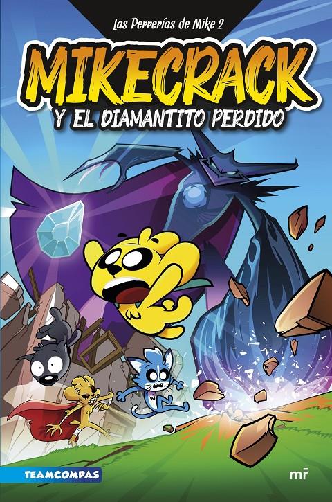 Las Perrerías de Mike 2. Mikecrack y el diamantito perdido | 9788427050303 | Mikecrack | Librería Sendak
