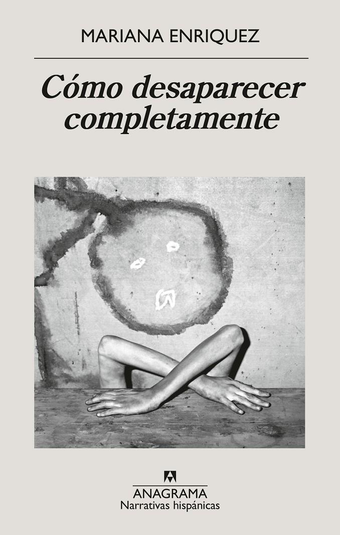 Cómo desaparecer completamente | 9788433946720 | Enriquez, Mariana | Llibreria Sendak