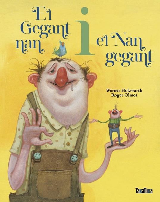 El gegant nan i el nan gegant | 9788418821820 | Werner Holwarth  | Llibreria Sendak