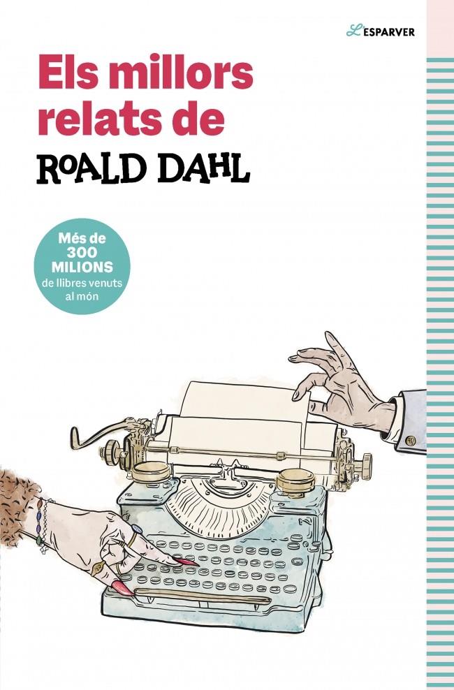 Els millors relats de Roald Dahl | 9791387741549 | Dahl, Roald | Llibreria Sendak