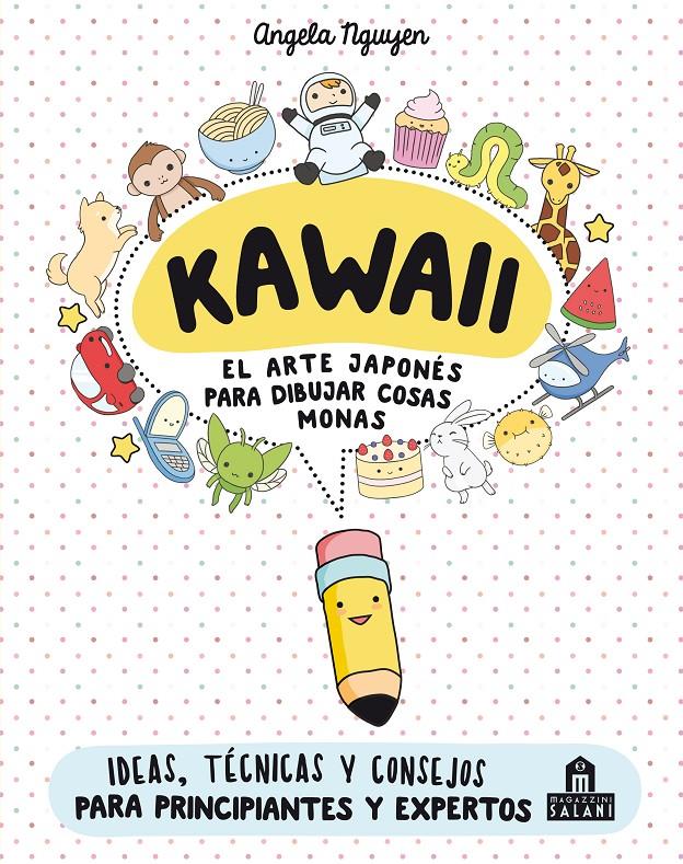 Kawaii. El arte japonés de para dibujar cosas monas | 9788893672931 | Nguyen, Angela | Llibreria Sendak