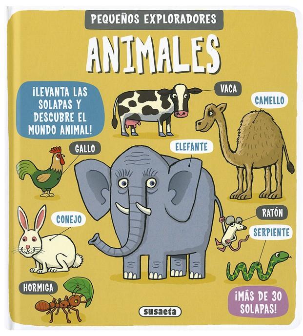 Pequeños exploradores. Animales | 9788467763331 | Susaeta, Equipo | Librería Sendak