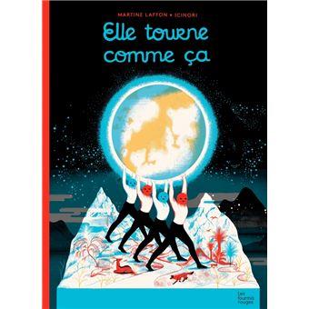 Elle tourne comme ça | 9782369021520 | Laffon, Martine / Icinori | Llibreria Sendak