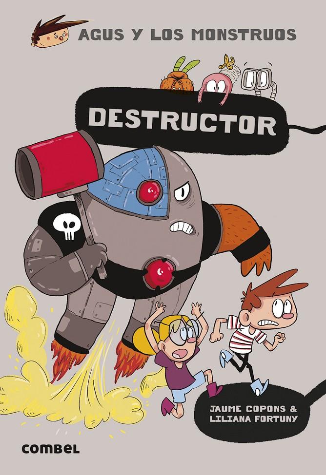 Agus y los monstruos 19 - Destructor | 9788491017691 | Copons Ramon, Jaume | Librería Sendak