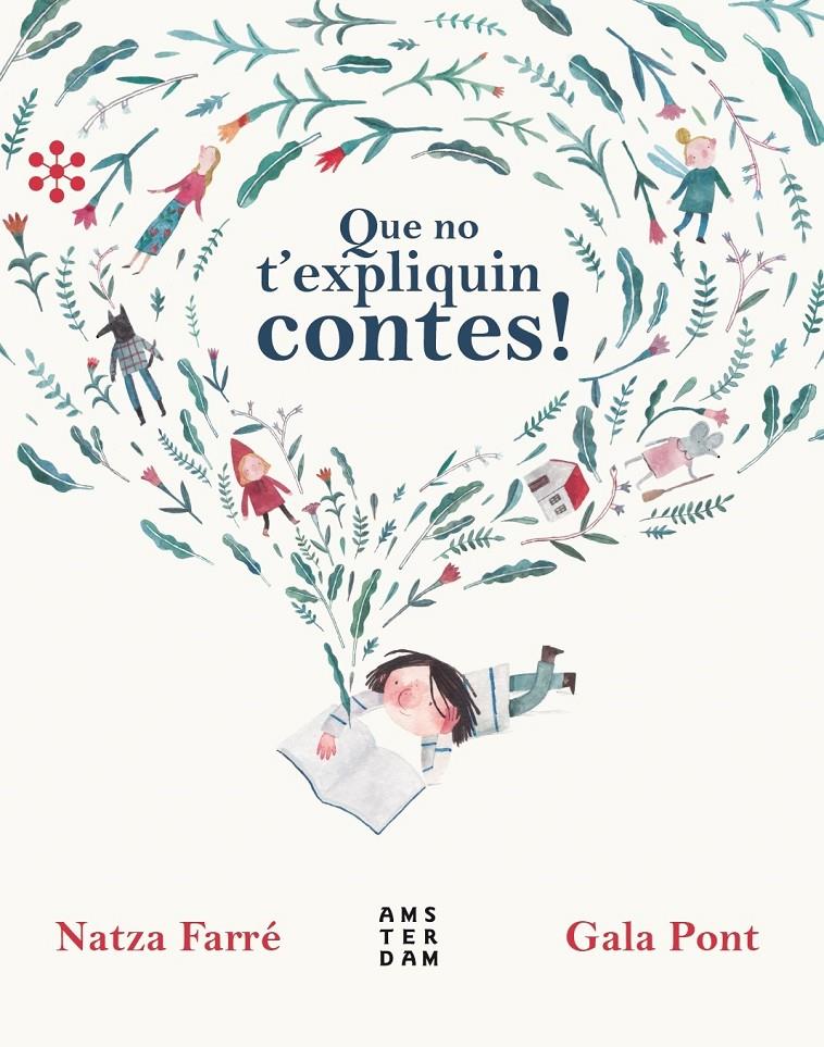 Que no t'expliquin contes! | 9788417918224 | FARRÉ, NATZA / PONT, GALA | Librería Sendak