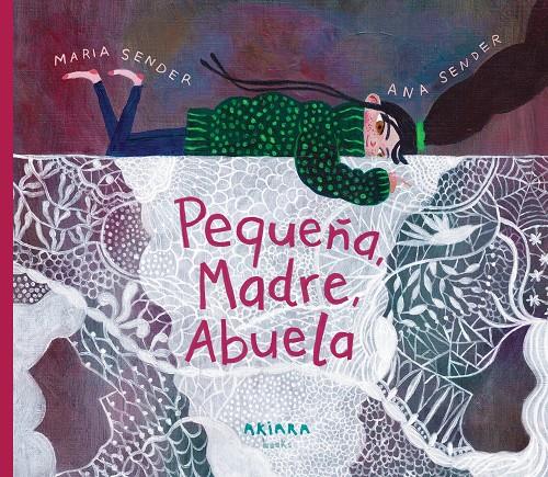 Pequeña, Madre, Abuela | 9788418972836 | Sender, María | Llibreria Sendak