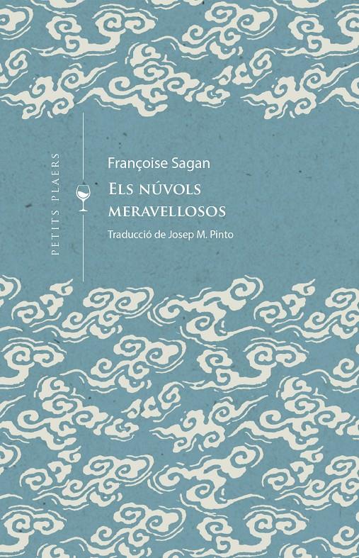 Els núvols meravellosos | 9788419474452 | SAGAN, FRANÇOIS | Llibreria Sendak