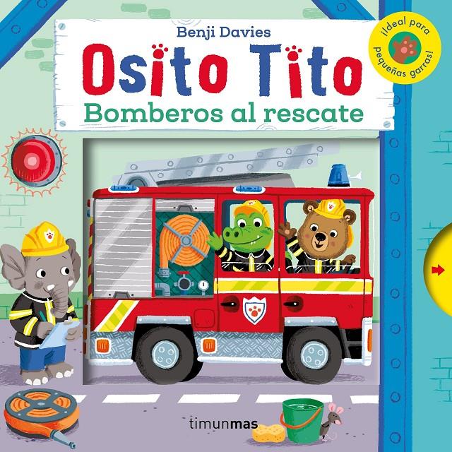 Osito Tito. Bomberos al rescate | 9788408128342 | Davies, Benji | Llibreria Sendak