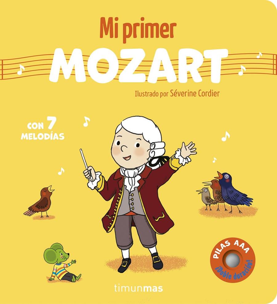 Mi primer Mozart. Con 7 melodías | 9788408316060 | Cordier, Séverine | Librería Sendak