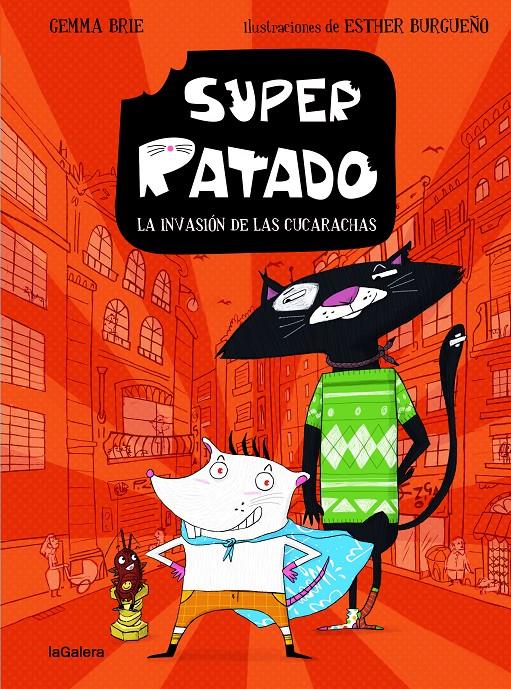 Super Ratado 1. La invasión de las cucarachas | 9788424672829 | BRIE, GEMMA | Llibreria Sendak