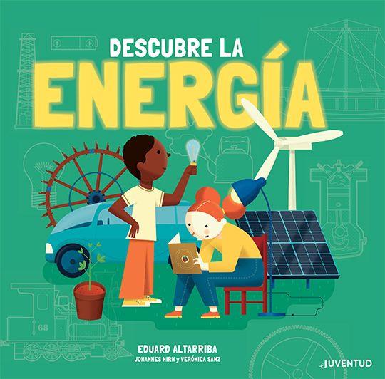 Descubre la energía | 9788426147394 | Hirn, Johannes / Sanz Gozález, Verónica | Llibreria Sendak