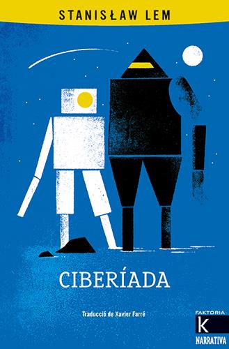 Ciberíada | 9788410387201 | Lem, Stanislaw | Llibreria Sendak