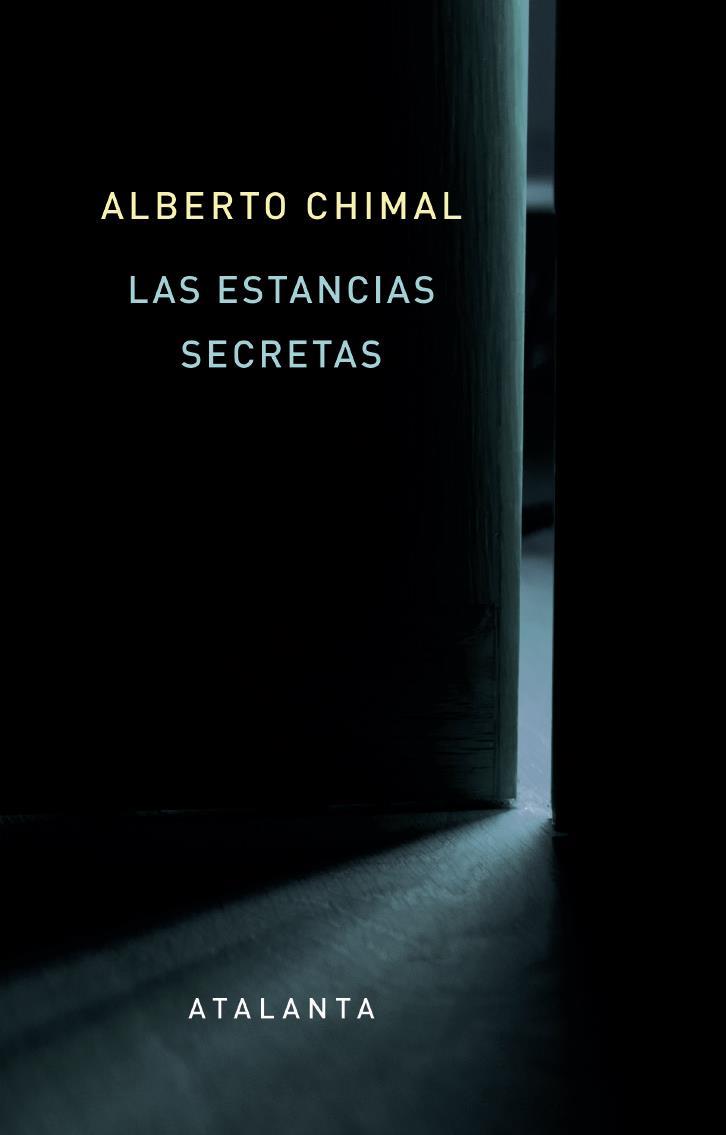 Las estancias secretas | 9788412842333 | Chimal, Alberto | Llibreria Sendak