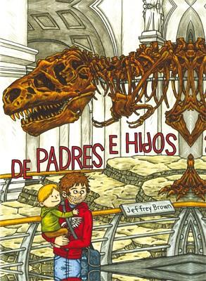 De padres e hijos | 9788415724384 | Brown, Jeffrey | Librería Sendak