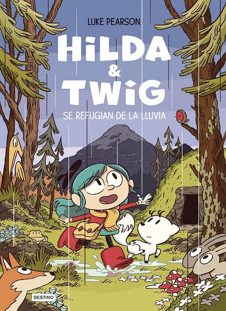 Hilda & Twig. Hilda y Twig se refugian de la lluvia | 9788408294344 | Pearson, Luke | Librería Sendak
