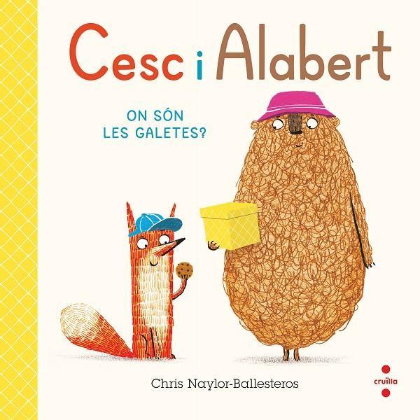 Cesc i Alabert. On són les galetes? | 9788466156813 | Naylor-Ballesteros , Chris | Librería Sendak