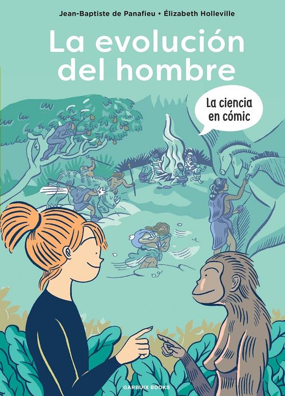 La evolución del hombre | 9788419393401 | de Panafieu, Jean-Baptiste/Holleville, Élizabeth | Llibreria Sendak