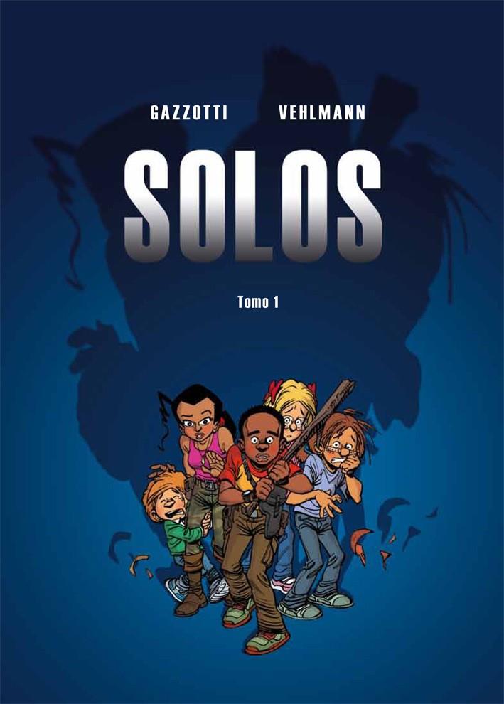 Solos 1 | 9788415850304 | Vehlmann, Fabien/Gazzotti, Bruno | Librería Sendak