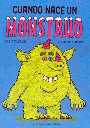 CUANDO NACE UN MONSTRUO | 9788426135643 | Taylor - Sharratt | Llibreria Sendak