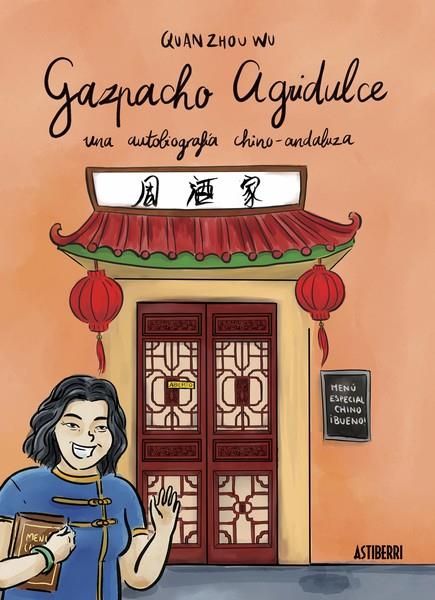 Gazpacho agridulce | 9788416251018 | Zhou Wu, Quan | Librería Sendak