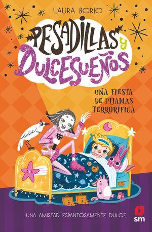 Pesadillas y Dulcesueños 2: Una fiesta de pijamas terrorífica | 9788411823203 | Borio, Laura | Llibreria Sendak