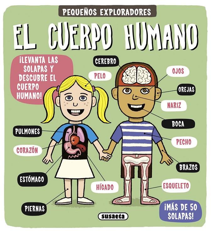 Pequeños exploradores. El cuerpo humano | 9788467739244 | Susaeta, Equipo | Llibreria Sendak