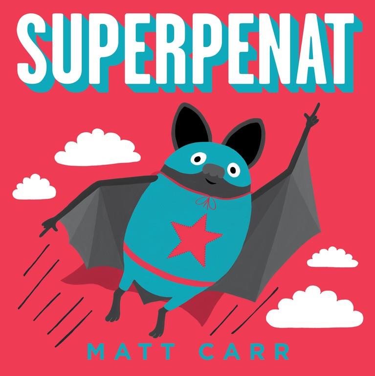 Superpenat | 9788416712519 | Carr, Matt | Librería Sendak