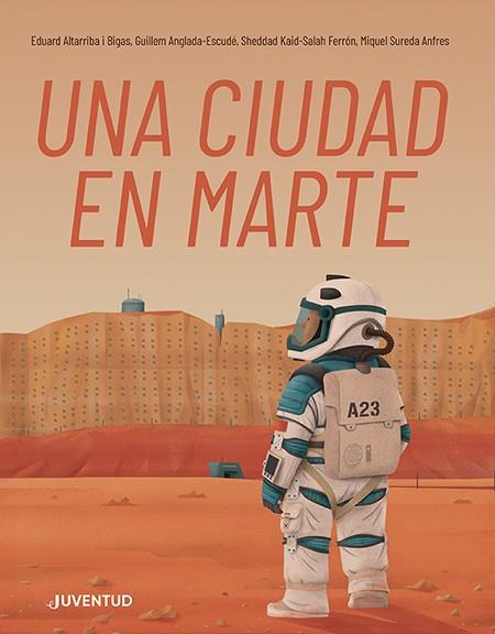 Una ciudad en Marte | 9788426148346 | Kaid-Salah Ferrón, Sheddad/Sureda Anfres, Miquel/Anglada-Escudé , Guillem | Llibreria Sendak